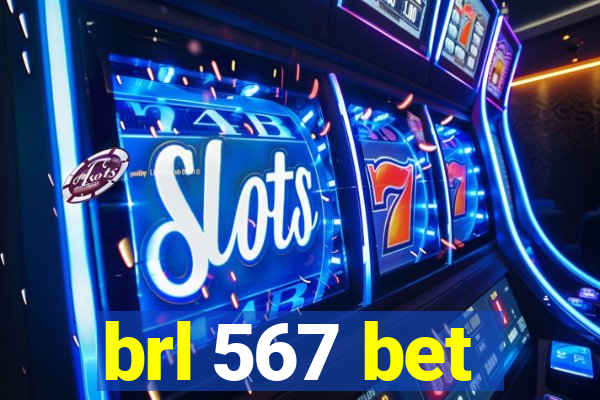 brl 567 bet